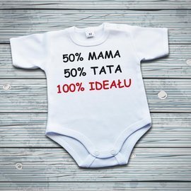 50% MAMA 50% TATA 100% IDEAŁU - body niemowlęce