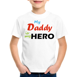 My Daddy's is my hero - koszulka dziecięca