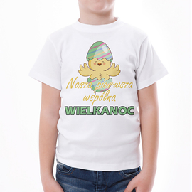 Nasza pierwsza wspólna Wielkanoc - kurczak - koszulka dziecięca