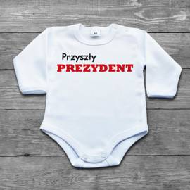Przyszły prezydent - body niemowlęce